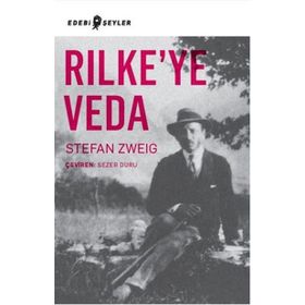 Rilke’ye Veda - stephan zweig