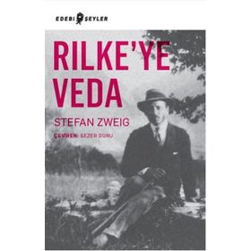 Rilke’ye Veda - stephan zweig