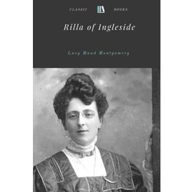 Rilla of Ingleside - Lucy Maud Montgomery