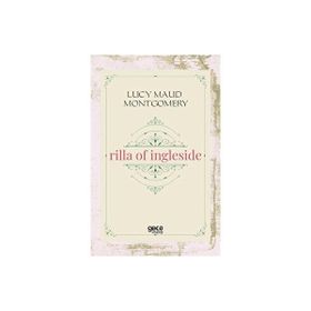 Rilla of Ingleside - Lucy Maud Montgomery