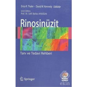 Rinosinüzit - Tanı ve Tedavi Rehberi - Erica R. Thaler David W. Kennedy