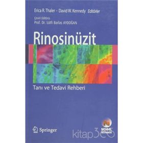 Rinosinüzit - Tanı ve Tedavi Rehberi - Erica R. Thaler David W. Kennedy