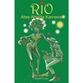 Rio Ateş Altında Karnaval - Ruy Castro
