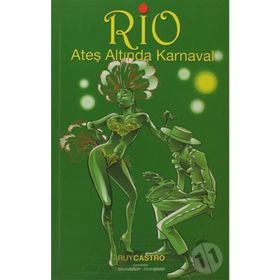 Rio Ateş Altında Karnaval - Ruy Castro