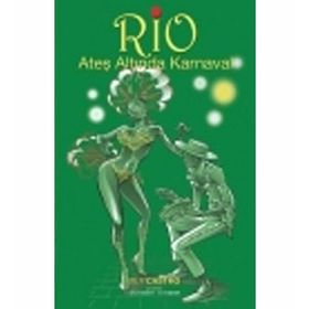 Rio Ateş Altında Karnaval - Ruy Castro