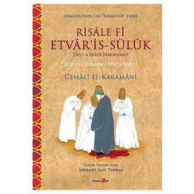 RISALE FI ETVARIS-SÜLÜK MANEVÎ TEKÂMÜL MERTEBELERI - CEMÂLÎ EL-KARAMÂNÎ