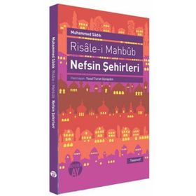 RISALE-I MAHBUB NEFSIN ŞEHIRLERI - MUHAMMED SADIK