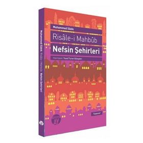 RISALE-I MAHBUB NEFSIN ŞEHIRLERI - MUHAMMED SADIK