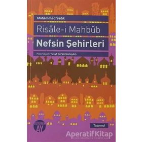 RISALE-I MAHBUB NEFSIN ŞEHIRLERI - MUHAMMED SADIK