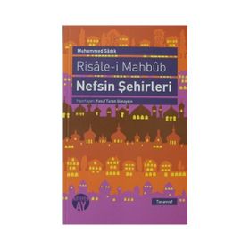 RISALE-I MAHBUB NEFSIN ŞEHIRLERI - MUHAMMED SADIK