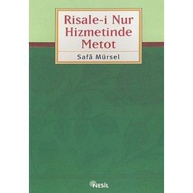 RISALE-I NUR HIZMETINDE METOD - SAFA MÜRSEL
