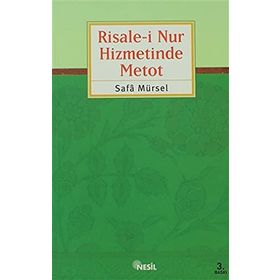 RISALE-I NUR HIZMETINDE METOD - SAFA MÜRSEL