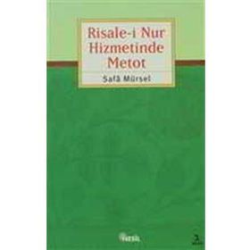 RISALE-I NUR HIZMETINDE METOD - SAFA MÜRSEL