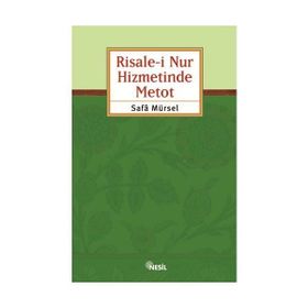 RISALE-I NUR HIZMETINDE METOD - SAFA MÜRSEL