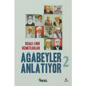 RISALE-I NUR HIZMETKARLARI AĞABEYLER ANLATIYOR 2 - ÖMER ÖZCAN
