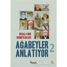 RISALE-I NUR HIZMETKARLARI AĞABEYLER ANLATIYOR 2 - ÖMER ÖZCAN