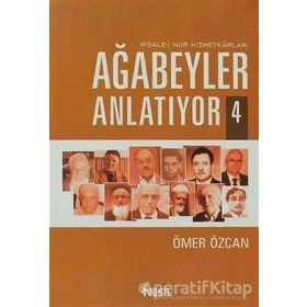 RISALE-I NUR HIZMETKARLARI AĞABEYLER ANLATIYOR 4 - ÖMER ÖZCAN