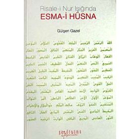 Risale-i Nur Işığında Esma-i Hüsna - Gülşen Gazel
