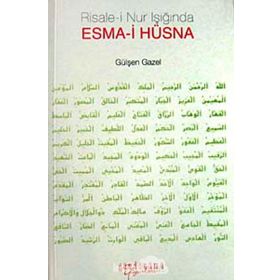 Risale-i Nur Işığında Esma-i Hüsna - Gülşen Gazel
