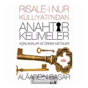 Risale-i Nur Külliyatından Anahtar Kelimeler - Prof. Dr. Alaaddin Başar