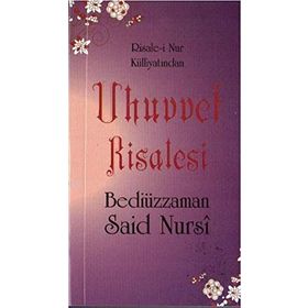 Risale-i Nur Külliyatından Uhuvvet Risalesi (Cep Boy) - Bediüzzaman Said-i Nursi