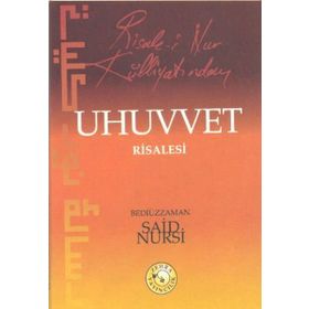 Risale-i Nur Külliyatından Uhuvvet Risalesi (Cep Boy) - Bediüzzaman Said-i Nursi