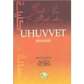 Risale-i Nur Külliyatından Uhuvvet Risalesi (Cep Boy) - Bediüzzaman Said-i Nursi