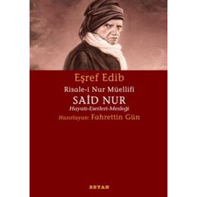 RISALE-I NUR MÜELLIFI SAID NUR HAYATI-ESERLERI-MESLEĞI - FAHRETTIN GÜN