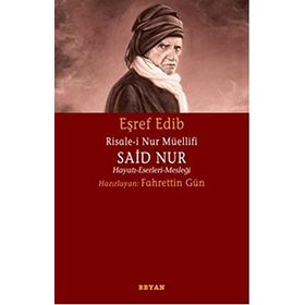 RISALE-I NUR MÜELLIFI SAID NUR HAYATI-ESERLERI-MESLEĞI - FAHRETTIN GÜN