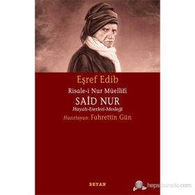 RISALE-I NUR MÜELLIFI SAID NUR HAYATI-ESERLERI-MESLEĞI - FAHRETTIN GÜN