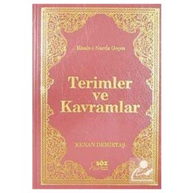 RISALE- I NURDA GEÇEN TERIMLER VE KAVRAMLAR - KENAN DEMIRTAŞ