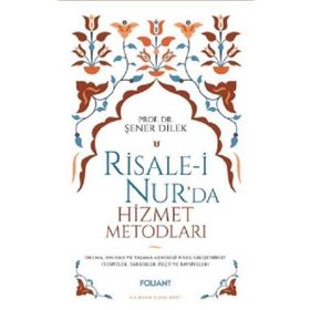 Risale-i Nur'da Hizmet Metodları - Foliant Yayınları