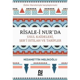 Risale-i Nur'da Usul Kaideleri, Şer'i Istılah Ve Tarifler - Nizamettin Melikoğlu