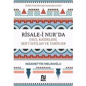 Risale-i Nur'da Usul Kaideleri, Şer'i Istılah Ve Tarifler - Nizamettin Melikoğlu