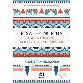 Risale-i Nur'da Usul Kaideleri, Şer'i Istılah Ve Tarifler - Nizamettin Melikoğlu