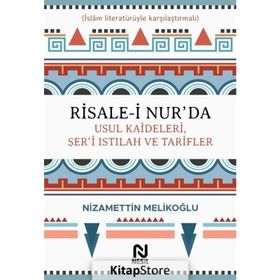 Risale-i Nur'da Usul Kaideleri, Şer'i Istılah Ve Tarifler - Nizamettin Melikoğlu