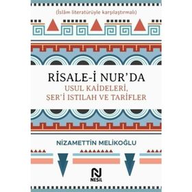 Risale-i Nur'da Usul Kaideleri, Şer'i Istılah Ve Tarifler - Nizamettin Melikoğlu