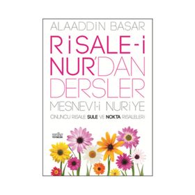 RISALE-I NURDAN DERSLER - ALAADDIN BAŞAR