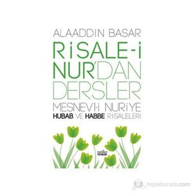 RISALE-I NUR'DAN DERSLER HUBAB VE HABBE - ALAADDIN BAŞAR