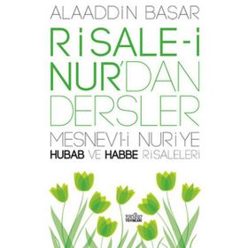 Risale-i Nur’dan Dersler - Mesnevi-i Nuriye - Alaaddin Başar