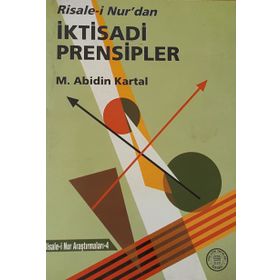 RISALE-I NUR'DAN İKTISADI PRENSIPLER - MEHMET ABIDIN KARTAL