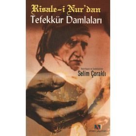 Risale-i Nur’dan Tefekkür Damlaları - Ahmet Altay