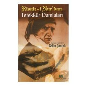 Risale-i Nur’dan Tefekkür Damlaları - Ahmet Altay