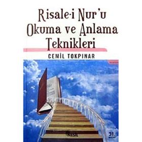 RISALE-I NURU OKUMA VE ANLAMA TEKNIKLERI - CEMIL TOKPINAR