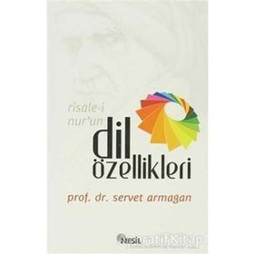 RISALE-I NUR'UN DIL ÖZELLIKLERI - SERVET ARMAĞAN