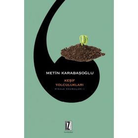 Risale Okumaları 1 - Keşif Yolculukları - Metin Karabaşoğlu