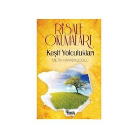 RISALE OKUMALARI BIRINCI KITAP KEŞİF YOLCULUKLARI - METIN KARABAŞOĞLU