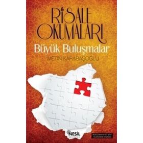 RISALE OKUMALARI BÜYÜK BULUŞMALAR - METIN KARABAŞOĞLU