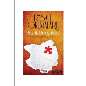 RISALE OKUMALARI BÜYÜK BULUŞMALAR - METIN KARABAŞOĞLU