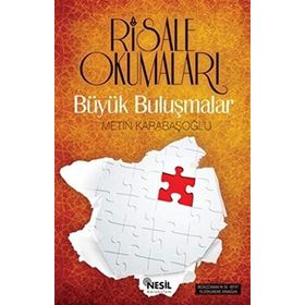 RISALE OKUMALARI BÜYÜK BULUŞMALAR - METIN KARABAŞOĞLU